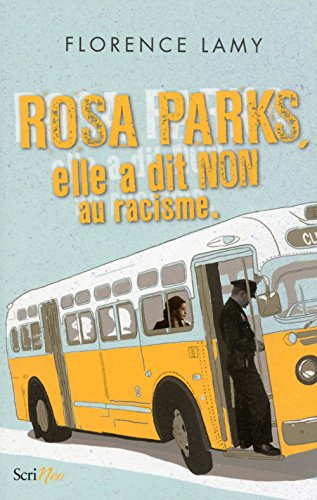 Imagen de archivo de Rosa Parks - Elle a dit non au racisme a la venta por medimops