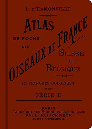 Beispielbild fr Atlas de poche des oiseaux de France, Suisse et Belgique, utiles ou nuisibles : Tome 2 zum Verkauf von Revaluation Books