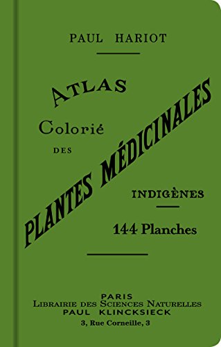Beispielbild fr Atlas colori des plantes mdicinales indignes zum Verkauf von Revaluation Books