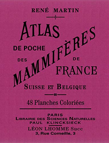 Beispielbild fr Atlas de poche des mammifres de France, de la Suisse romane et de la Belgique zum Verkauf von medimops