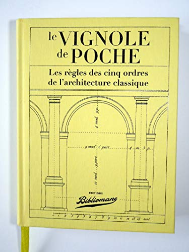 Beispielbild fr Le Vignole De Poche : Mmorial Des Artistes, Des Propritaires & Des Ouvriers zum Verkauf von RECYCLIVRE