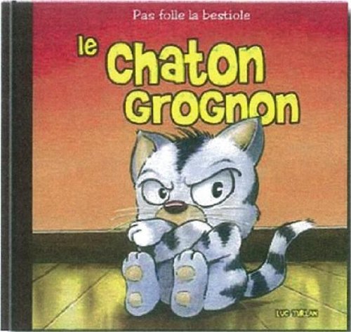 Beispielbild fr Le Chaton grognon zum Verkauf von medimops