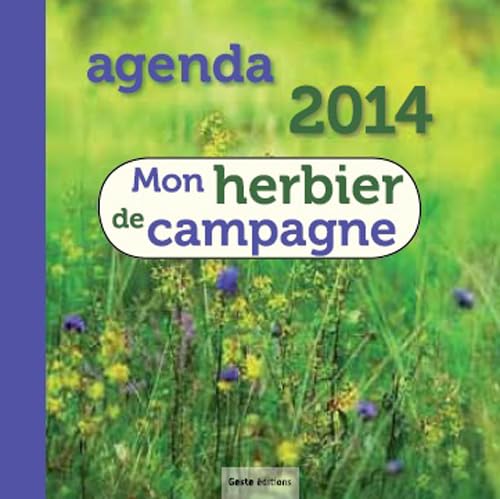 Stock image for AGENDA MON HERBIER DE CAMPAGNE 2014 [Broch] Morin, Laurent for sale by BIBLIO-NET