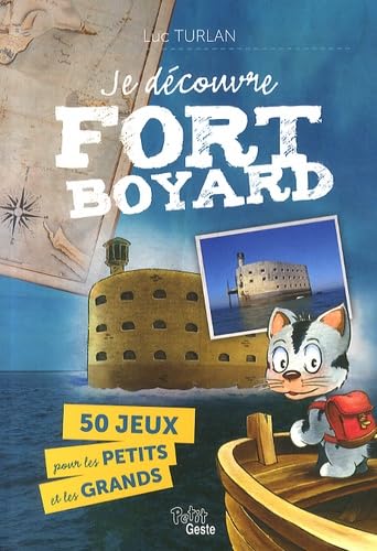 Beispielbild fr Je dcouvre Fort Boyard zum Verkauf von medimops