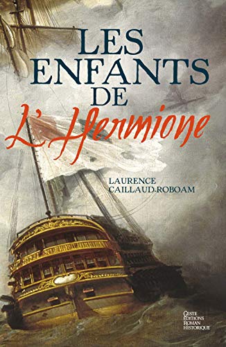 Beispielbild fr Les Enfants de l'Hermione zum Verkauf von Ammareal