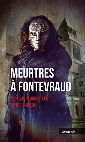 Imagen de archivo de Meurtres a Fontevraud a la venta por books-livres11.com