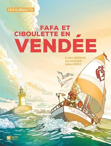 Stock image for Fafa et Ciboulette en Vende [Album] Rigano, Giovanni; Lenoble, Hlne et Brrmaud, Frdric for sale by BIBLIO-NET