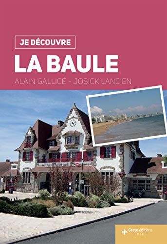 Stock image for Je Dcouvre la Baule for sale by medimops