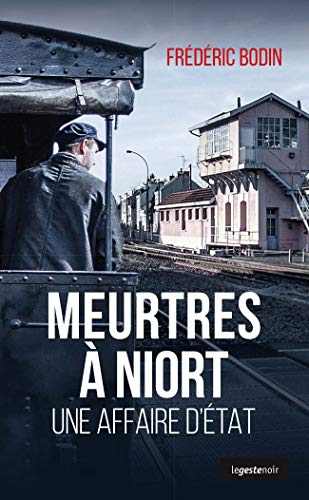 Stock image for Meurtres  Niort une Affaire d'tat for sale by medimops