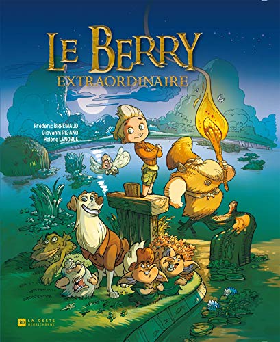 Beispielbild fr Le Berry Extraordinaire [Reli] Brrmaud, Frdric et Rigano, Giovanni zum Verkauf von BIBLIO-NET