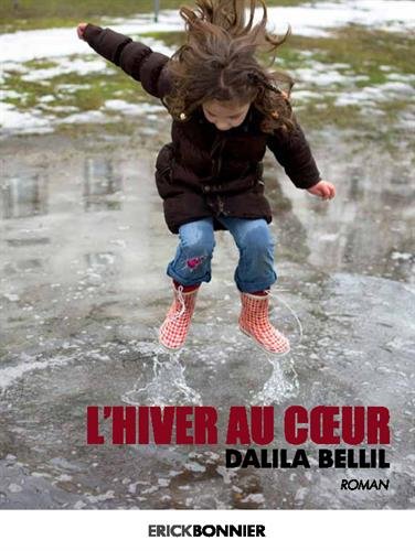 Beispielbild fr L'hiver au coeur Bellil, Dalila zum Verkauf von BIBLIO-NET