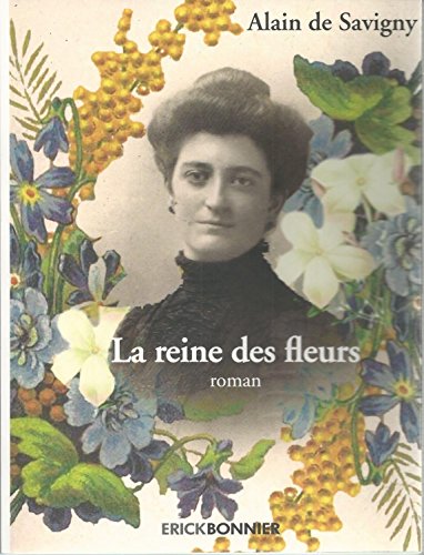 La reine des fleurs (French Edition) - Savigny, Alain De
