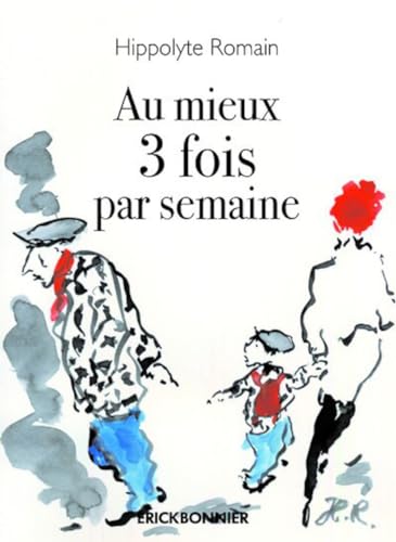 Stock image for Au Mieux 3 Fois Par Semaine for sale by RECYCLIVRE