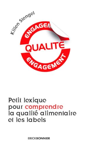 Stock image for Petit Lexique Pour Comprendre La Qualit Alimentaire Et Les Labels for sale by RECYCLIVRE