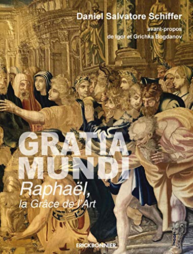 9782367601991: Gratia Mundi, Raphal la grce de l'art