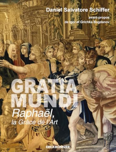 Stock image for Gratia Mundi, Raphal la grce de l'art for sale by Ammareal