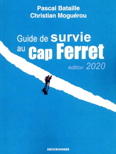 Stock image for Guide De Survie Au Cap Ferret for sale by RECYCLIVRE