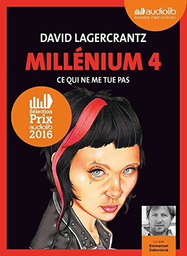 9782367620343: Ce qui ne me tue pas - Millnium 4: Livre audio 2 CD MP3