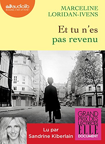 Stock image for Et tu n'es pas revenu: Livre audio 1 CD MP3 [CD] Loridan-Ivens, Marceline et Kiberlain, Sandrine for sale by BIBLIO-NET