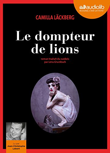 Stock image for Le Dompteur de lions: LIVRE AUDIO 2CD MP3 [ audiobook in French ] (French Edition) for sale by Gallix