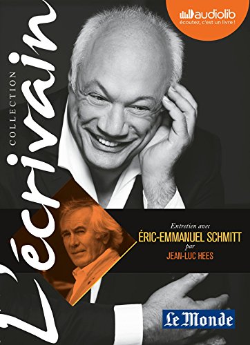 Beispielbild fr L'Ecrivain - Eric-Emmanuel Schmitt - Entretien indit par Jean-Luc Hees: Livre audio 1CD audio zum Verkauf von medimops