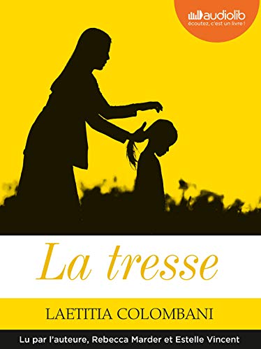9782367624617: La Tresse: Livre audio 1 CD MP3 - Suivi d'un entretien avec l'auteure.