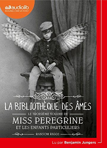Imagen de archivo de Miss Peregrine et les enfants particuliers 3 - La Bibliothque des mes: Livre audio 1 CD MP3 a la venta por Gallix