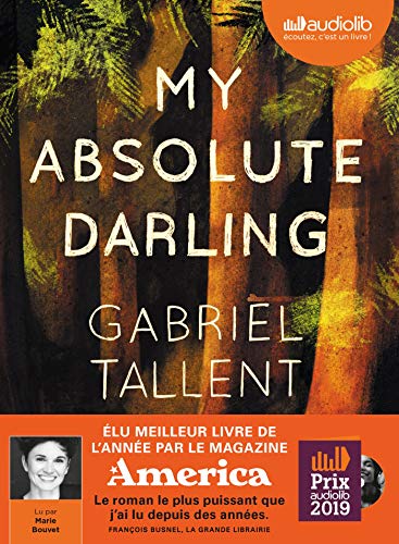 9782367627632: My Absolute Darling - Prix Audiolib 2019: Livre audio 2CD MP3
