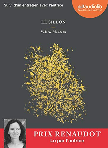 Beispielbild fr Le Sillon: Livre audio 1 CD MP3 - Suivi d'un entretien avec l'autrice (French Edition) zum Verkauf von Gallix
