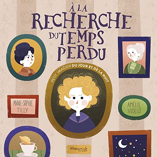 Beispielbild fr A la recherche du temps perdu Tilly, Anne-Sophie et Videlo, Amlie zum Verkauf von BIBLIO-NET