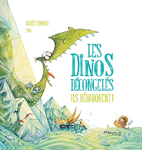 Beispielbild fr Les dinos d congel s - ils d barquent ! zum Verkauf von ThriftBooks-Atlanta