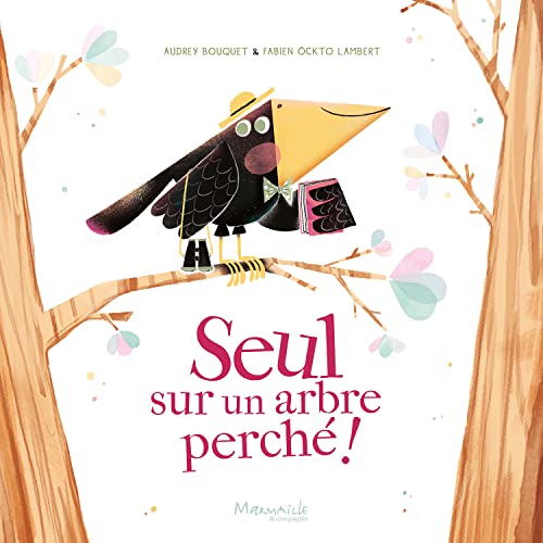 Stock image for Seul sur un arbre perch ! Ockto Lambert, Fabien et Bouquet, Audrey for sale by BIBLIO-NET