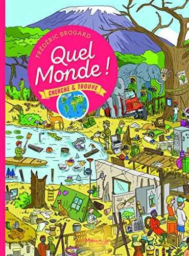 Stock image for Quel monde ! Cherche et trouve: Cherche & trouve for sale by AwesomeBooks