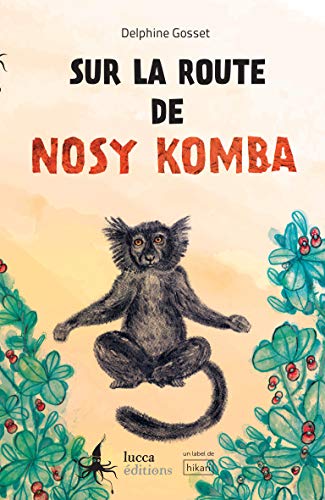 Beispielbild fr Sur la route de Nosy Komba zum Verkauf von medimops