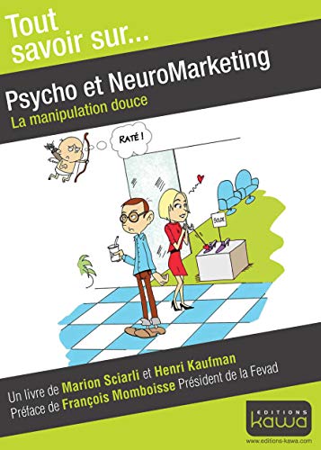 9782367780269: Psycho et neuromarketing - la manipulation douce