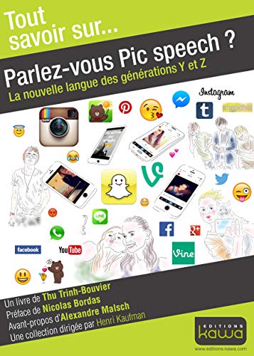 9782367780306: Parlez-vous Pic speech ?: La nouvelle langue des gnrations Y et Z