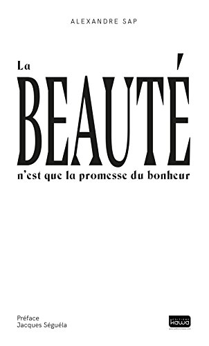 Stock image for La beaut n'est que la promesse du bonheur for sale by medimops
