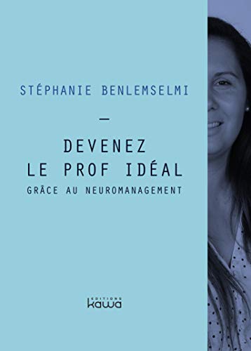 Beispielbild fr Devenez le prof idal grce au neuromanagement (French Edition) zum Verkauf von Gallix