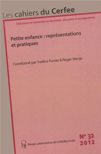 Beispielbild fr Les cahiers du Cerfee, N 32/2012 : Petite enfance : reprsentations et pratiques [Broch] zum Verkauf von BIBLIO-NET
