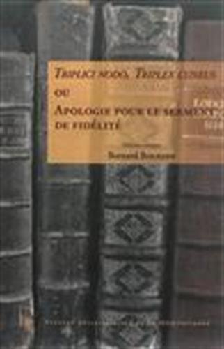 Beispielbild fr Triplici nodo, Triplex cuneus ou Apologie pour le serment de fidlit (French Edition) zum Verkauf von Gallix