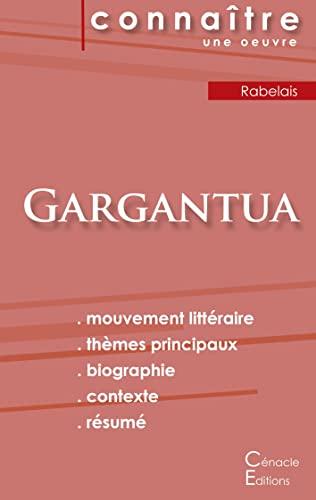 Imagen de archivo de Fiche de lecture Gargantua de Franois Rabelais (analyse littraire de rfrence et rsum complet) (French Edition) a la venta por GF Books, Inc.