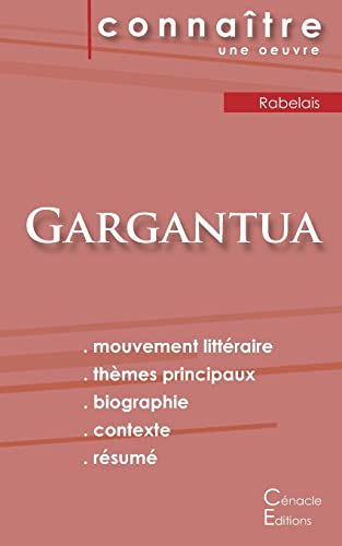 Stock image for Fiche de lecture Gargantua de François Rabelais (analyse litt raire de r f rence et r sum complet) (French Edition) for sale by PlumCircle