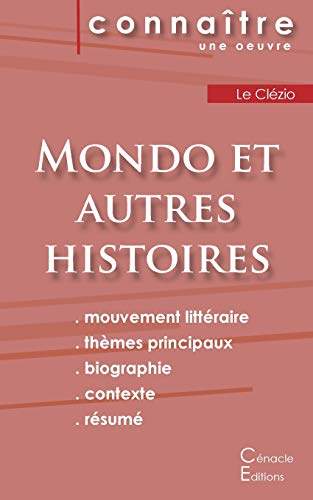 Imagen de archivo de Fiche de lecture Mondo et autres histoires de Le Clzio (analyse littraire de rfrence et rsum complet) (French Edition) a la venta por Book Deals