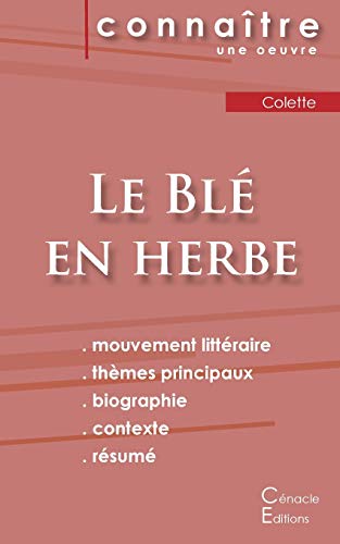 Stock image for Fiche de lecture Le Bl en herbe de Colette (Analyse littraire de rfrence et rsum complet) (French Edition) for sale by GF Books, Inc.