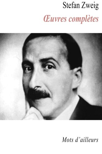 9782367885940: Oeuvres completes de Stefan Zweig