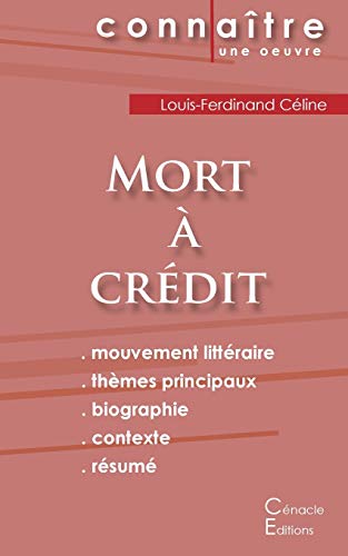 Stock image for Fiche de lecture Mort  crdit de Louis-Ferdinand Cline (Analyse littraire de rfrence et rsum complet) (French Edition) for sale by Lucky's Textbooks