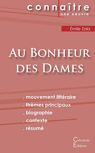 Stock image for Fiche de lecture Au Bonheur des Dames de mile Zola (Analyse littraire de rfrence et rsum complet) (French Edition) for sale by GF Books, Inc.