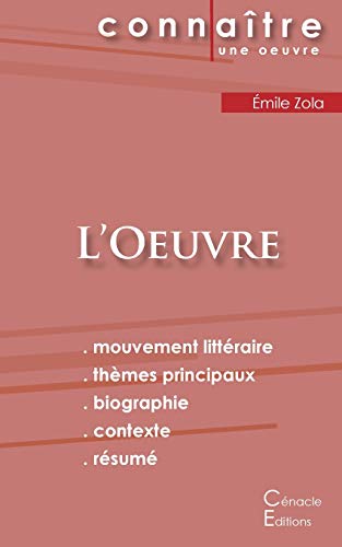 Stock image for Fiche de lecture L'Oeuvre de mile Zola (Analyse littraire de rfrence et rsum complet) (French Edition) for sale by GF Books, Inc.