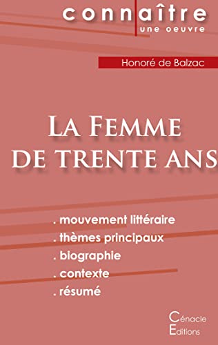 Stock image for Fiche de lecture La Femme de trente ans de Balzac (Analyse littraire de rfrence et rsum complet) for sale by Blackwell's