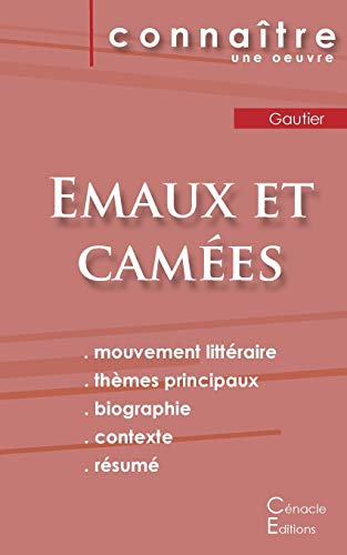 9782367887340: Fiche de lecture Emaux et Cames de Thophile Gautier (Analyse littraire de rfrence et rsum complet) (French Edition)